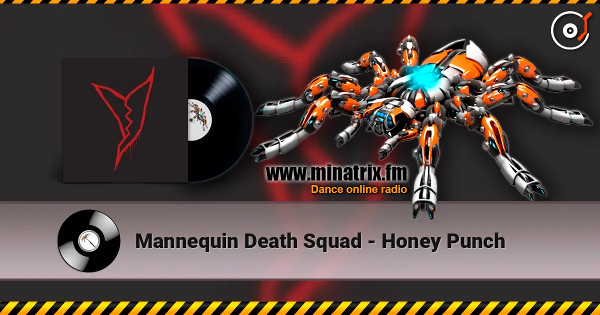Mannequin Death Squad - Honey Punch online in hoher Qualität hören | Minatrix.FM