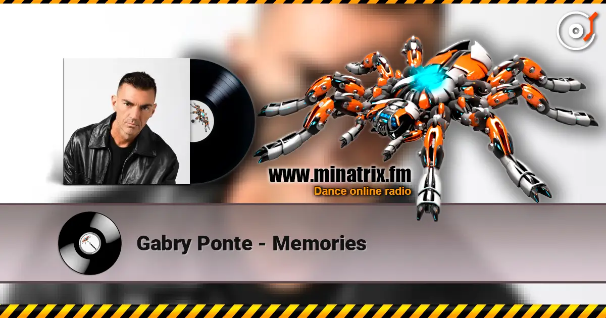 Gabry Ponte - Memories online in hoher Qualität hören | Minatrix.FM