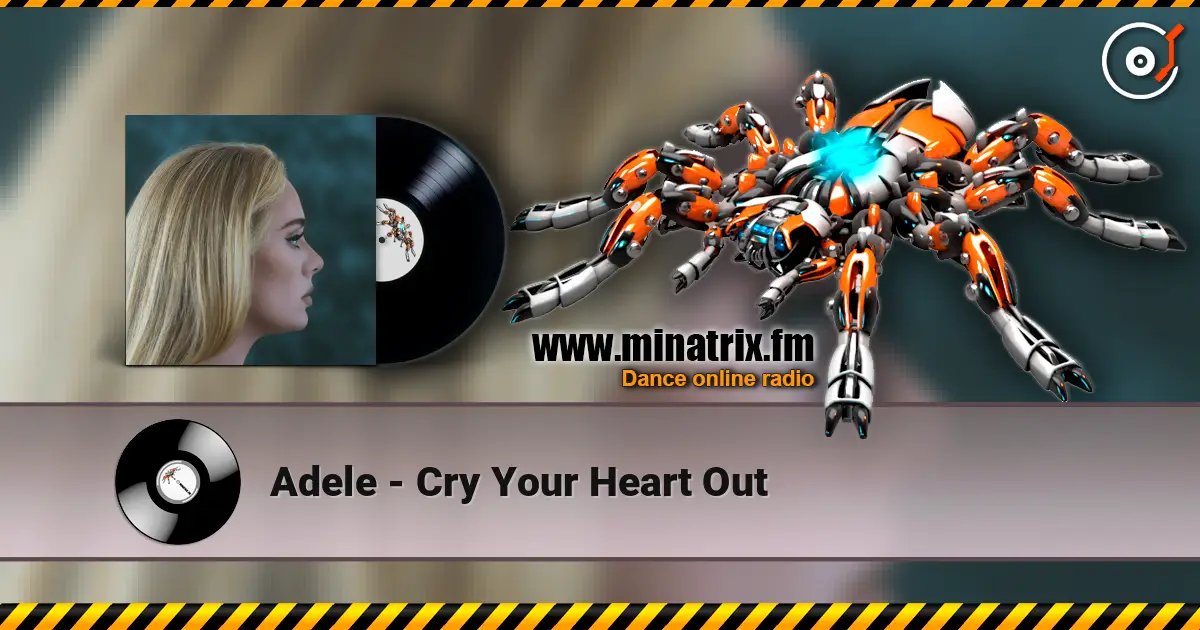 Adele - Cry Your Heart Out online in hoher Qualität hören | Minatrix.FM