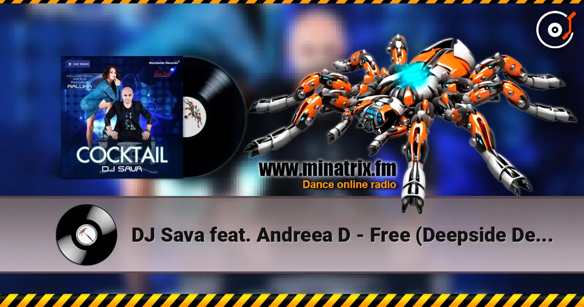 DJ Sava feat. Andreea D - Free (Deepside Deejays Remix) online in hoher Qualität hören | Minatrix.FM