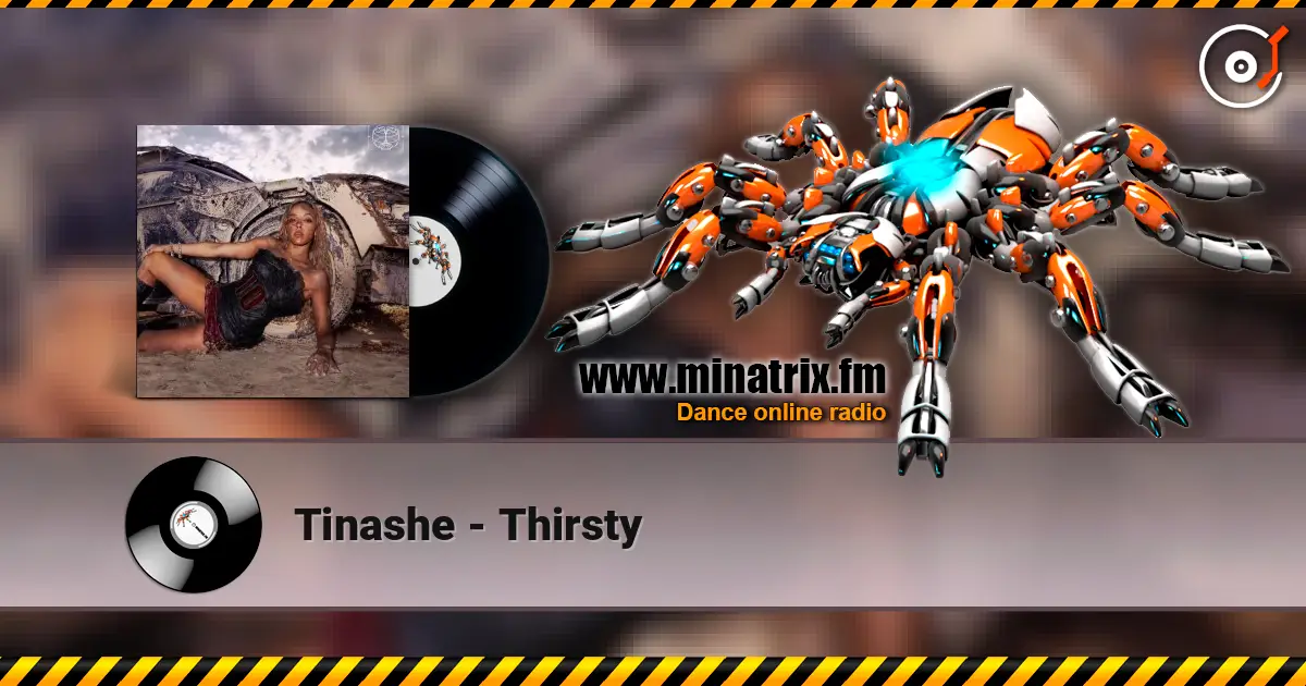 Tinashe - Thirsty online in hoher Qualität hören | Minatrix.FM