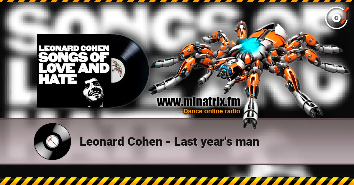 Leonard Cohen - Last year's man online in hoher Qualität hören | Minatrix.FM