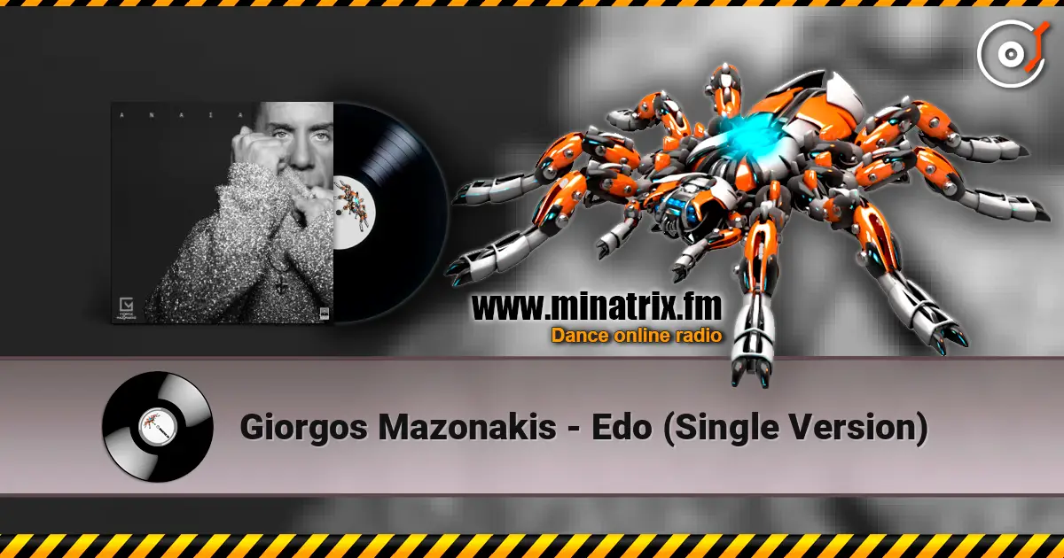 Giorgos Mazonakis - Edo (Single Version) online in hoher Qualität hören | Minatrix.FM