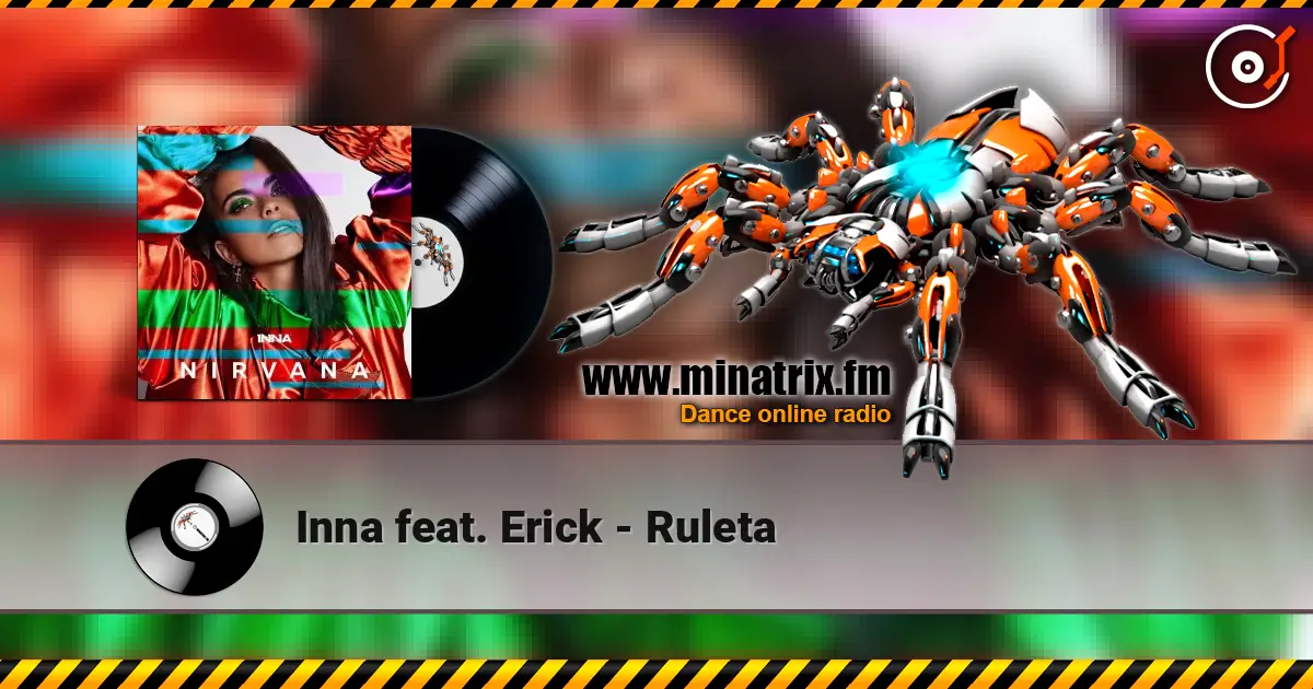 Inna feat. Erick - Ruleta online in hoher Qualität hören | Minatrix.FM