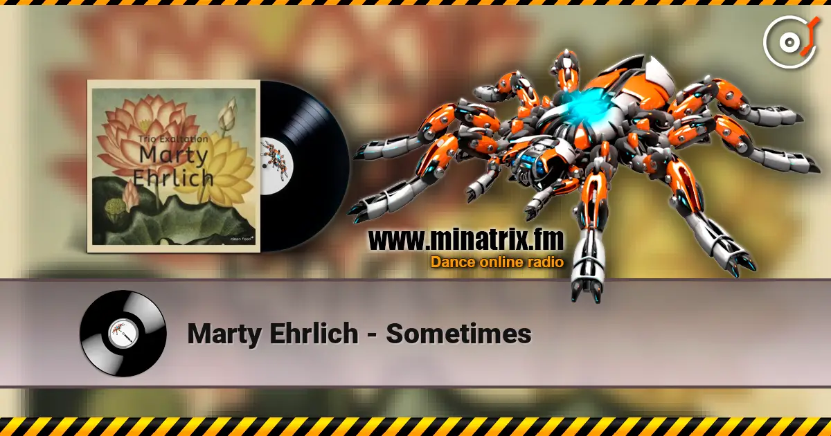 Marty Ehrlich - Sometimes online in hoher Qualität hören | Minatrix.FM