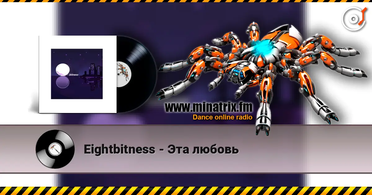 Eightbitness - Эта любовь online in hoher Qualität hören | Minatrix.FM