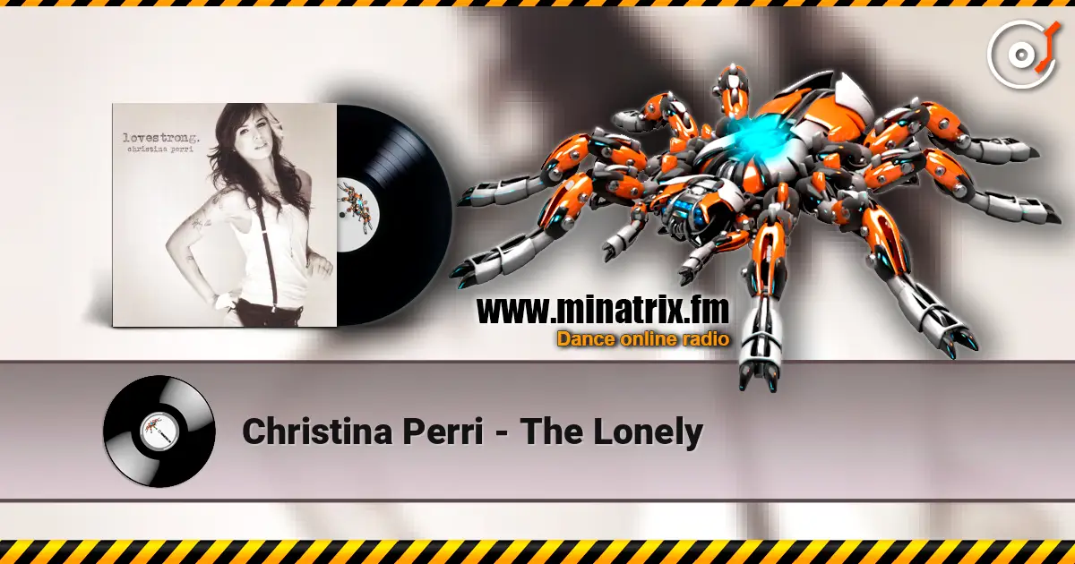 Christina Perri - The Lonely online in hoher Qualität hören | Minatrix.FM