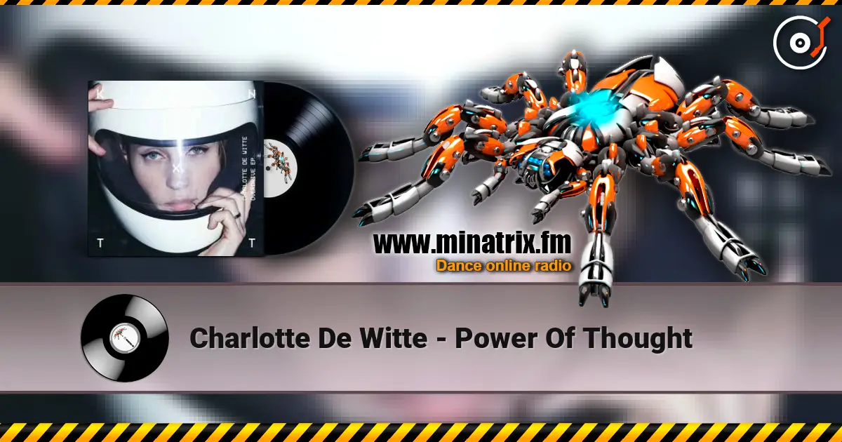 Charlotte De Witte - Power Of Thought online in hoher Qualität hören | Minatrix.FM