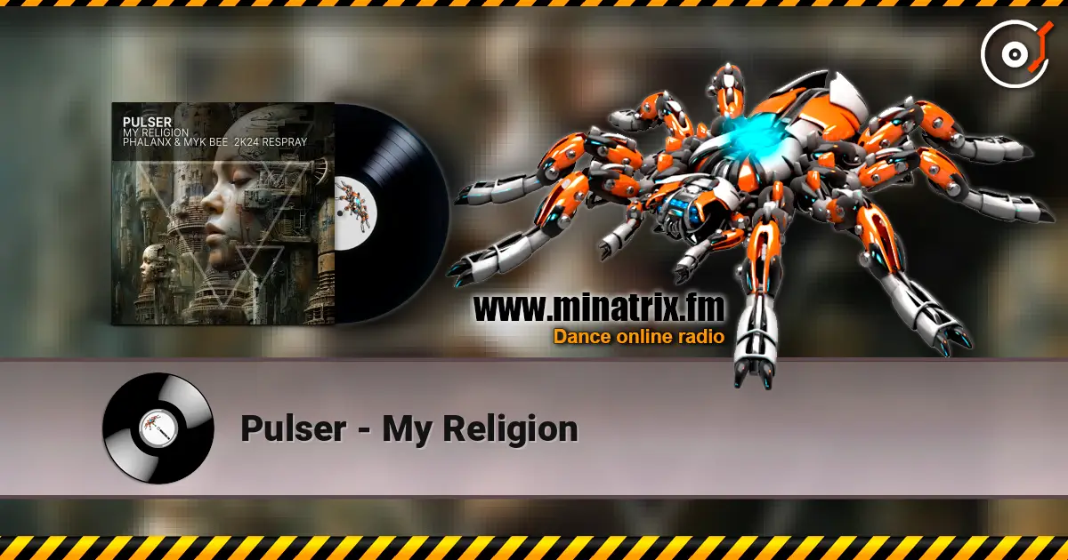 Pulser - My Religion online in hoher Qualität hören | Minatrix.FM