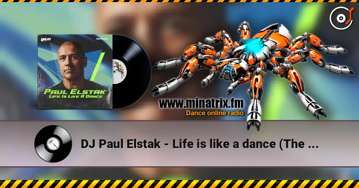 DJ Paul Elstak - Life is like a dance (The hitmen remix) online in hoher Qualität hören | Minatrix.FM