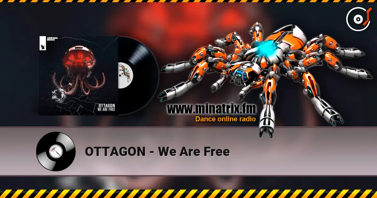 OTTAGON - We Are Free online in hoher Qualität hören | Minatrix.FM