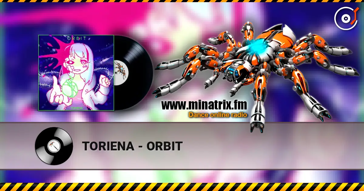 TORIENA - ORBIT online in hoher Qualität hören | Minatrix.FM