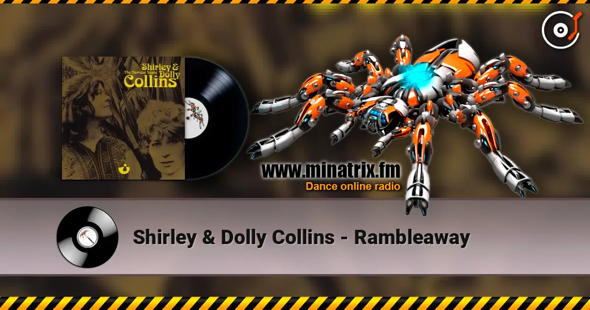 Shirley & Dolly Collins - Rambleaway online in hoher Qualität hören | Minatrix.FM