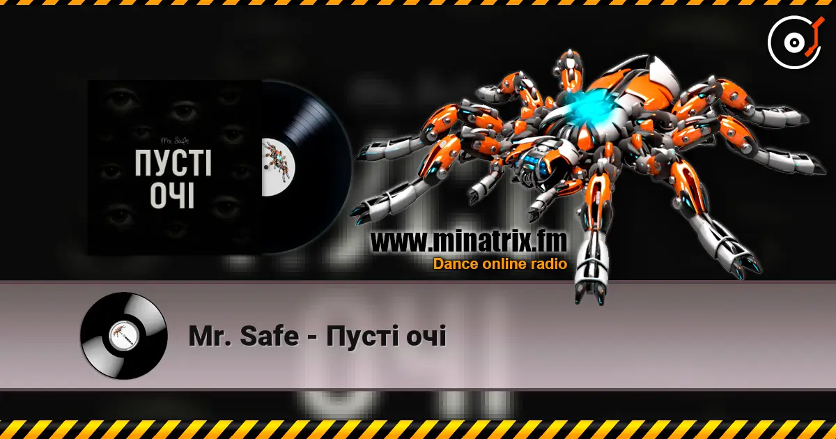 Mr. Safe - Пусті очі online in hoher Qualität hören | Minatrix.FM