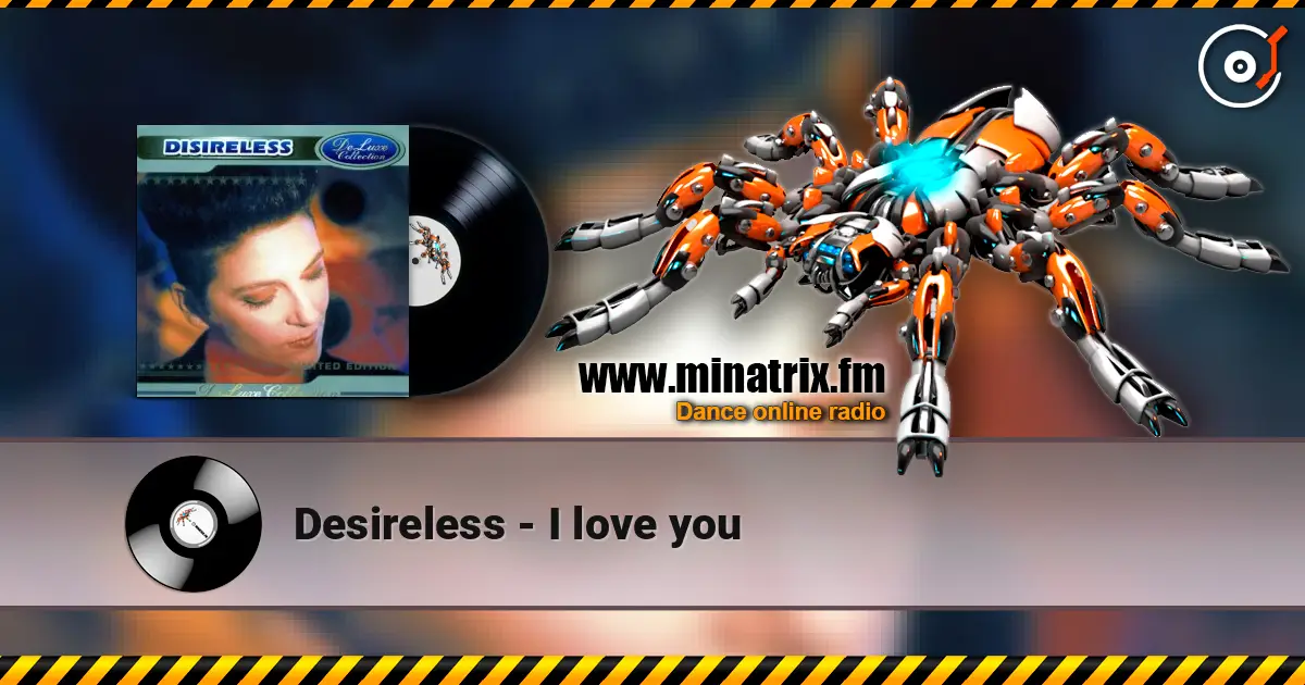 Desireless - I love you online in hoher Qualität hören | Minatrix.FM