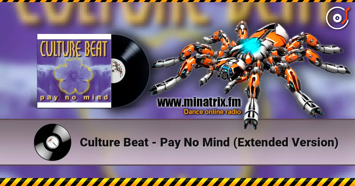 Culture Beat - Pay No Mind (Extended Version) online in hoher Qualität hören | Minatrix.FM