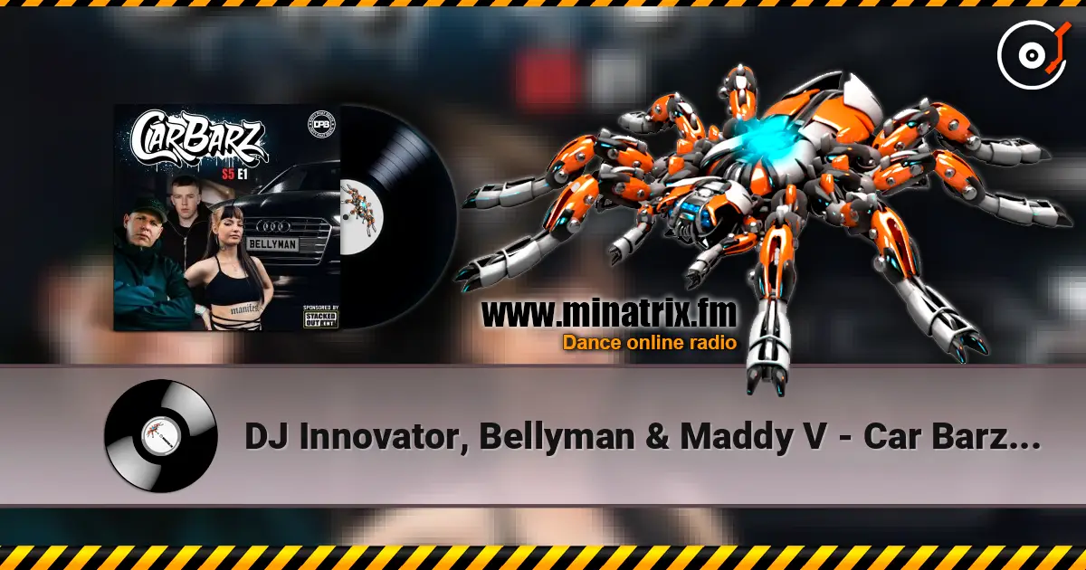 DJ Innovator, Bellyman & Maddy V - Car Barz S5 E1 This One (Part 2) online in hoher Qualität hören | Minatrix.FM