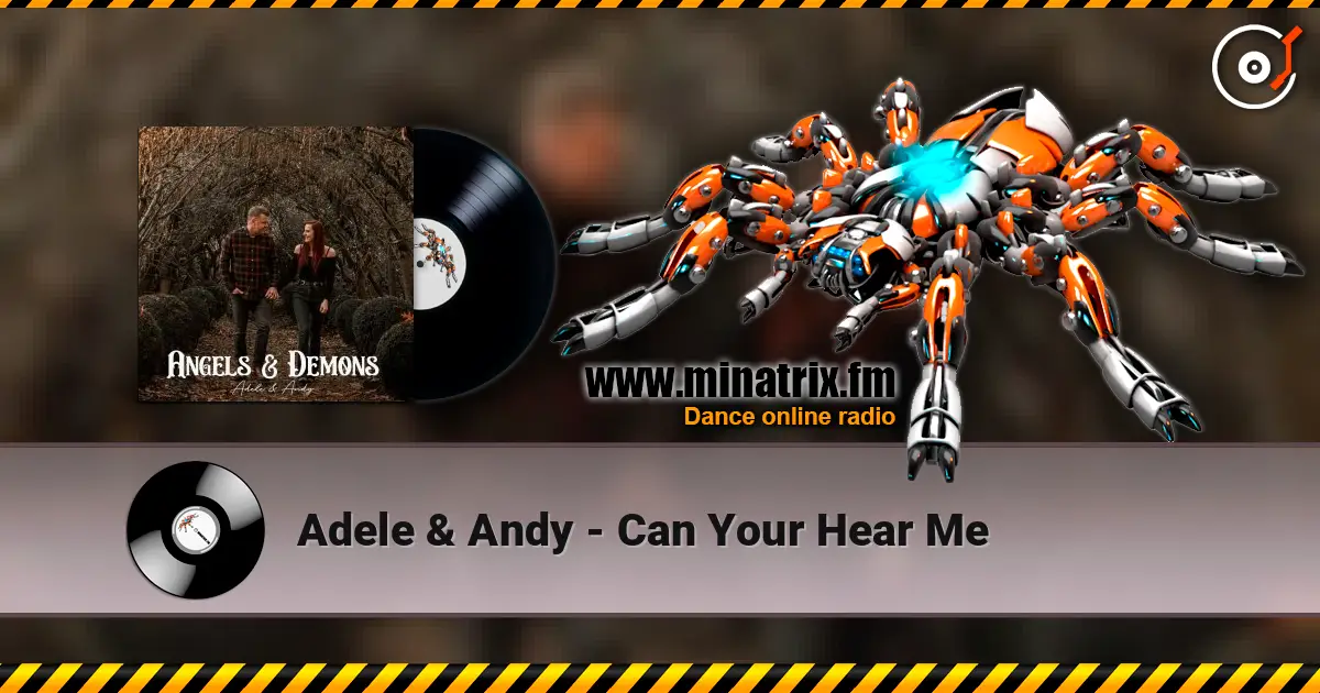 Adele & Andy - Can Your Hear Me online in hoher Qualität hören | Minatrix.FM