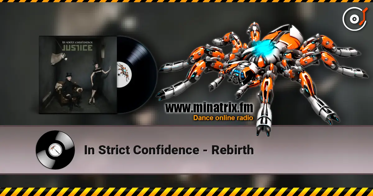 In Strict Confidence - Rebirth online in hoher Qualität hören | Minatrix.FM