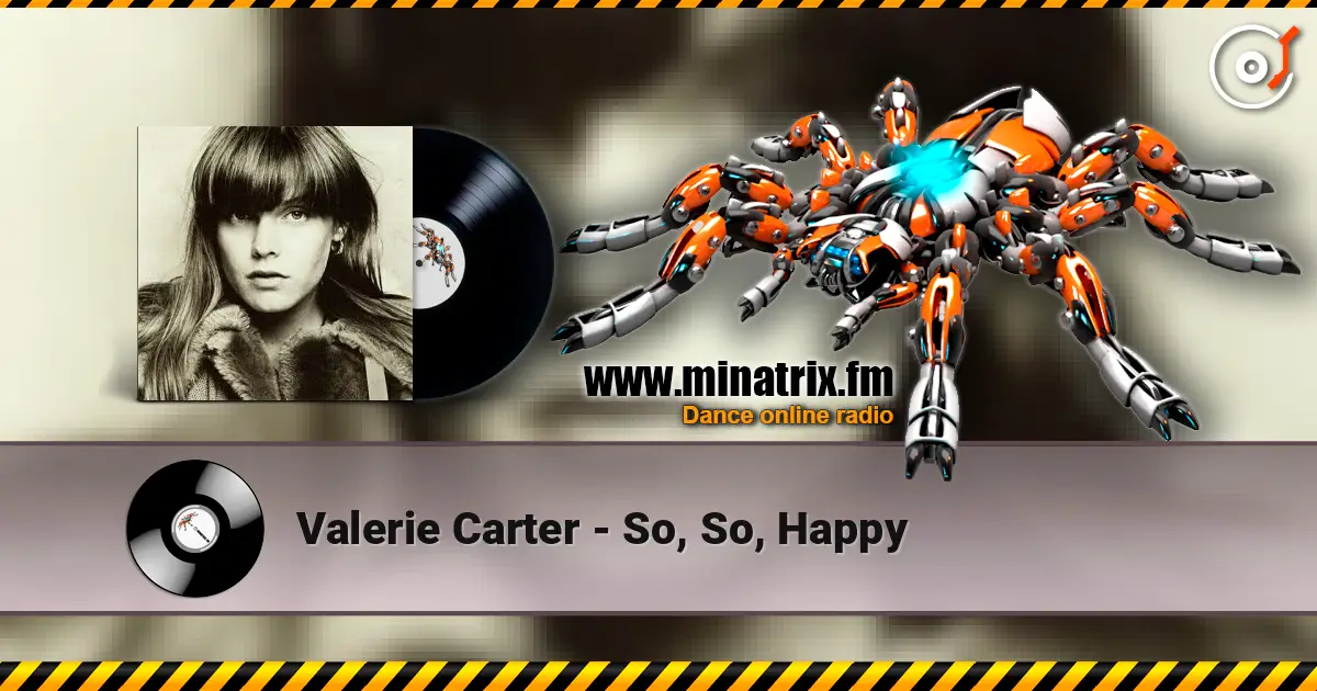 Valerie Carter - So, So, Happy online in hoher Qualität hören | Minatrix.FM