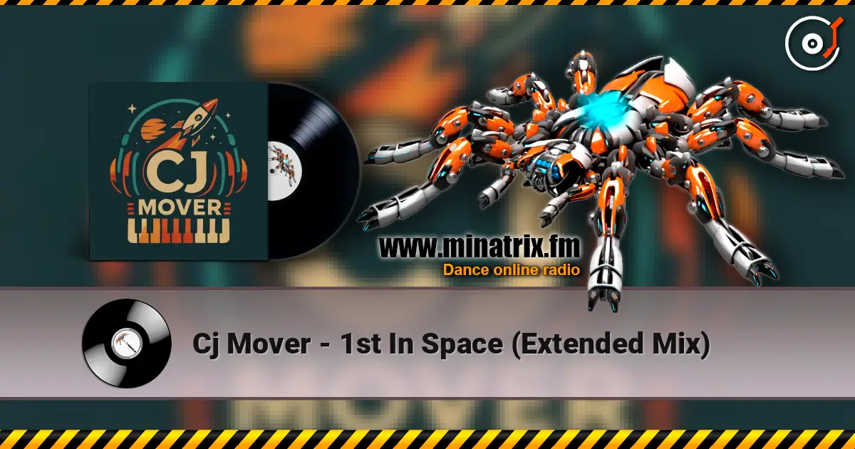 Cj Mover - 1st In Space (Extended Mix) online in hoher Qualität hören | Minatrix.FM