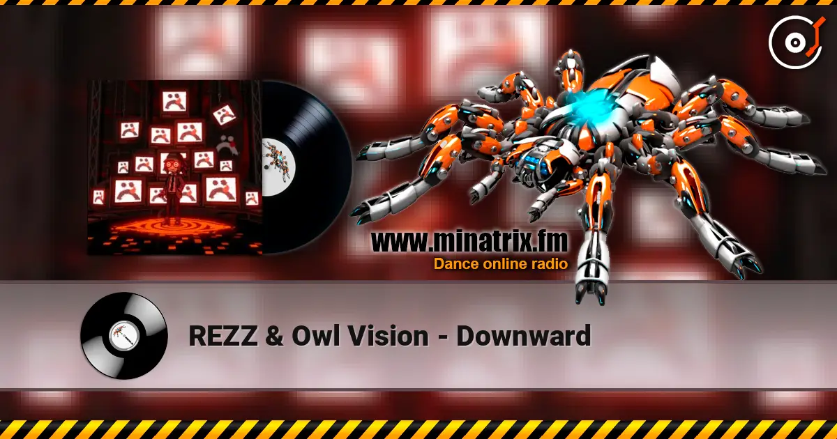 REZZ & Owl Vision - Downward online in hoher Qualität hören | Minatrix.FM
