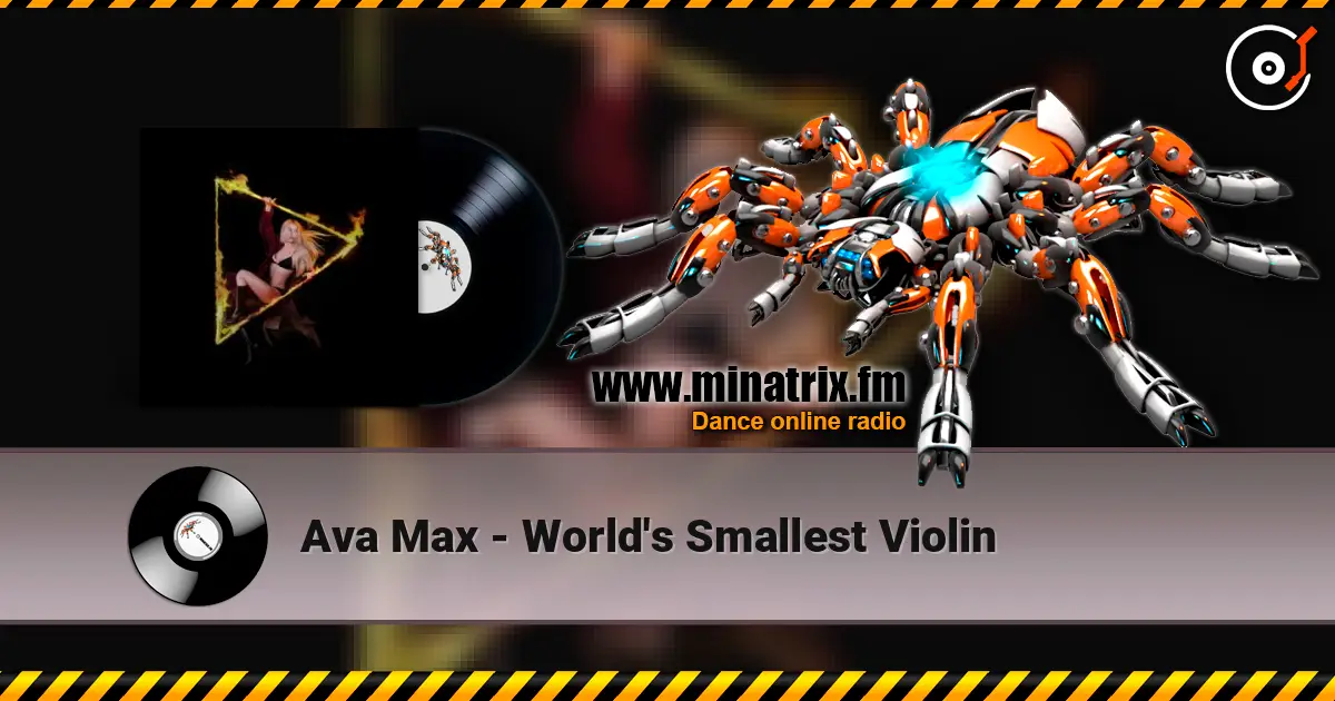 Ava Max - World's Smallest Violin online in hoher Qualität hören | Minatrix.FM
