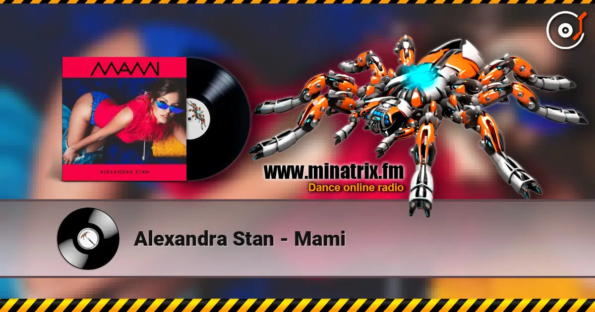Alexandra Stan - Mami online in hoher Qualität hören | Minatrix.FM