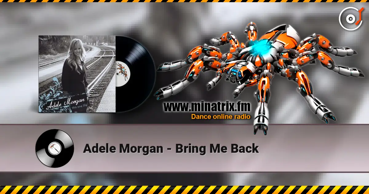 Adele Morgan - Bring Me Back online in hoher Qualität hören | Minatrix.FM