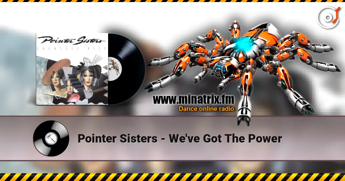 Pointer Sisters - We've Got The Power online in hoher Qualität hören | Minatrix.FM