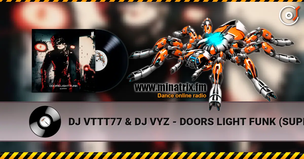 DJ VTTT77 & DJ VYZ - DOORS LIGHT FUNK (SUPER SLOWED) online in hoher Qualität hören | Minatrix.FM