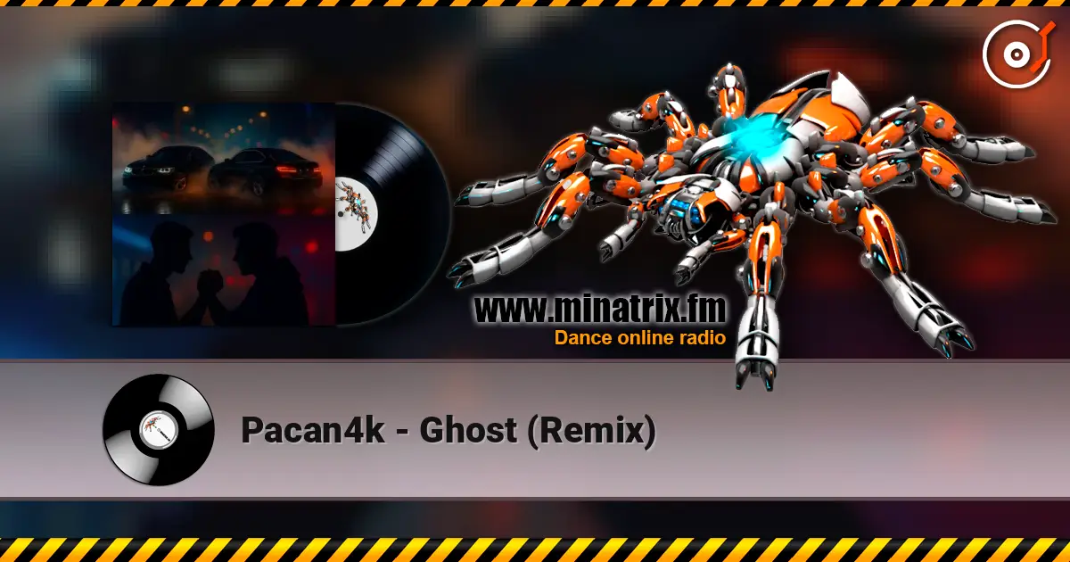 Pacan4k - Ghost (Remix) online in hoher Qualität hören | Minatrix.FM