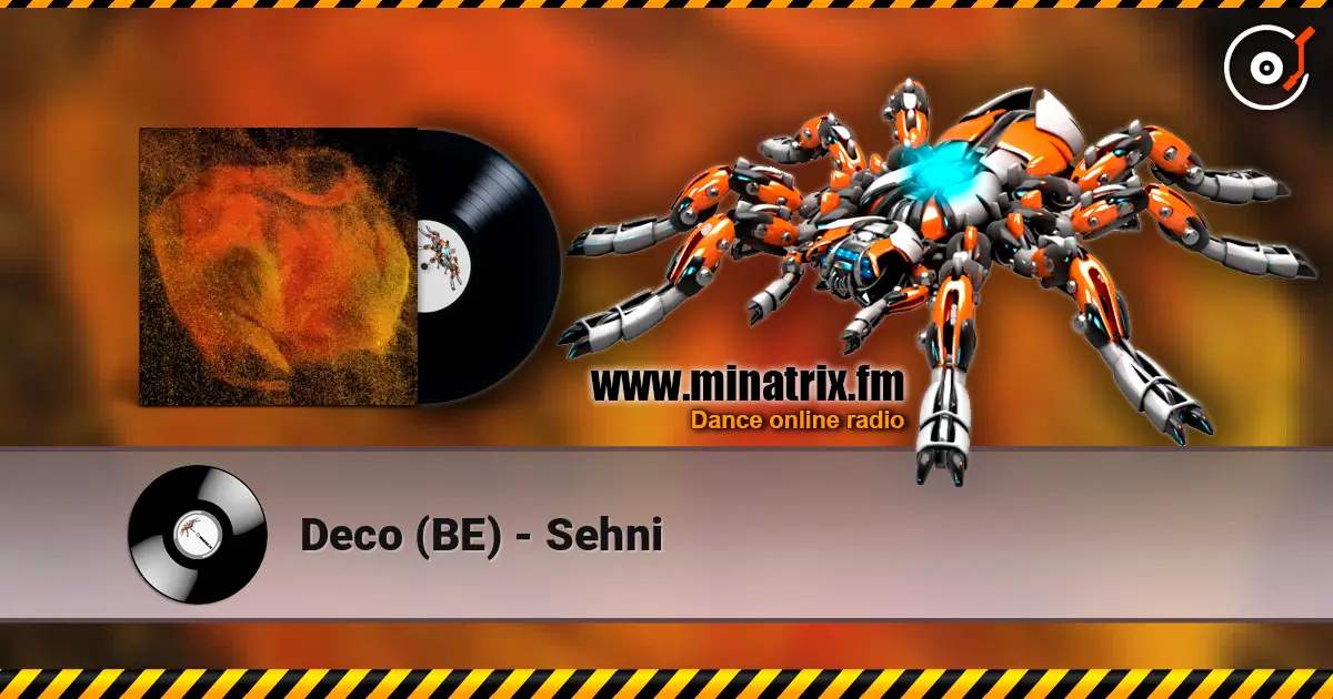 Deco (BE) - Sehni online in hoher Qualität hören | Minatrix.FM