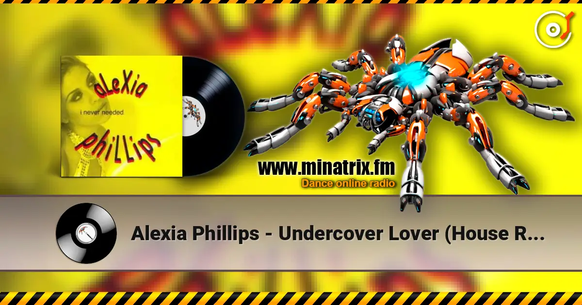 Alexia Phillips - Undercover Lover (House Radio Mix) online in hoher Qualität hören | Minatrix.FM