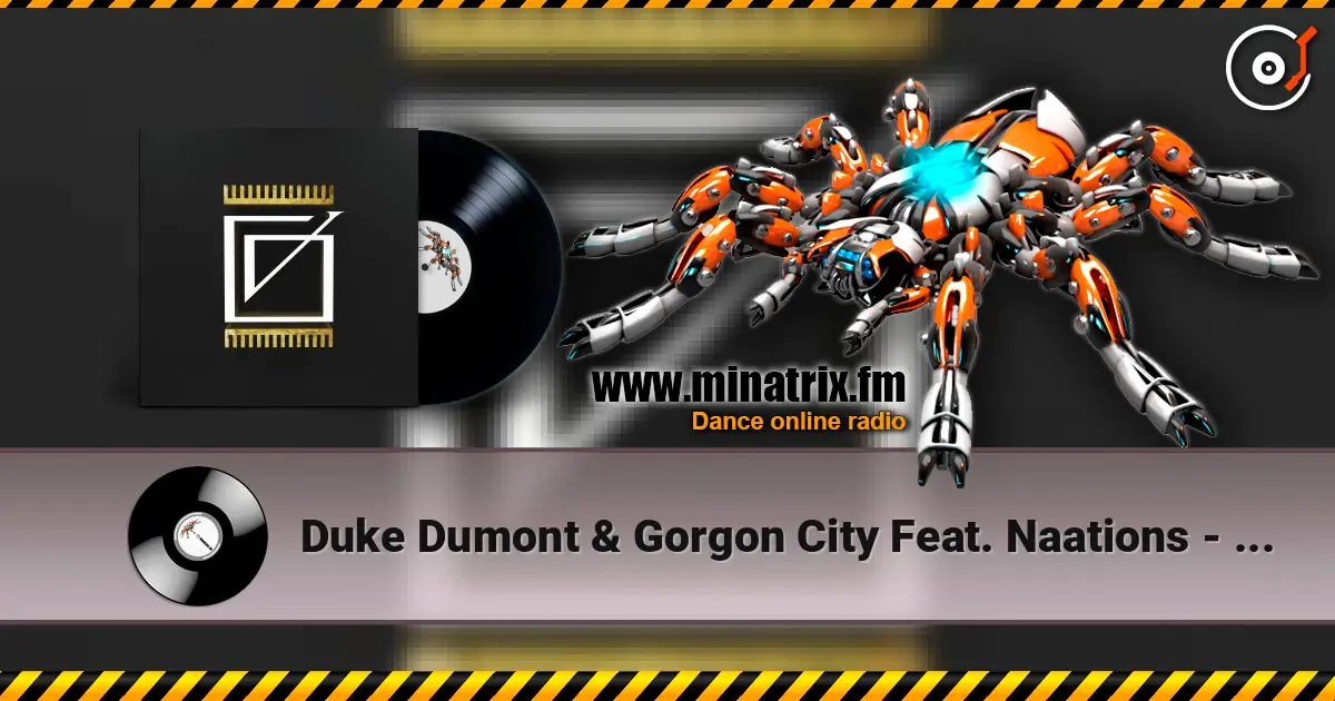 Duke Dumont & Gorgon City Feat. Naations - Real Life (Extended Mix) online in hoher Qualität hören | Minatrix.FM