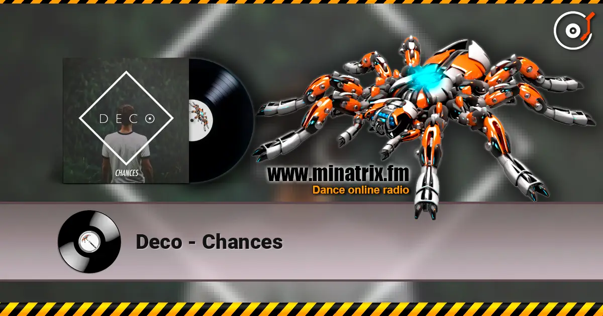 Deco - Chances online in hoher Qualität hören | Minatrix.FM