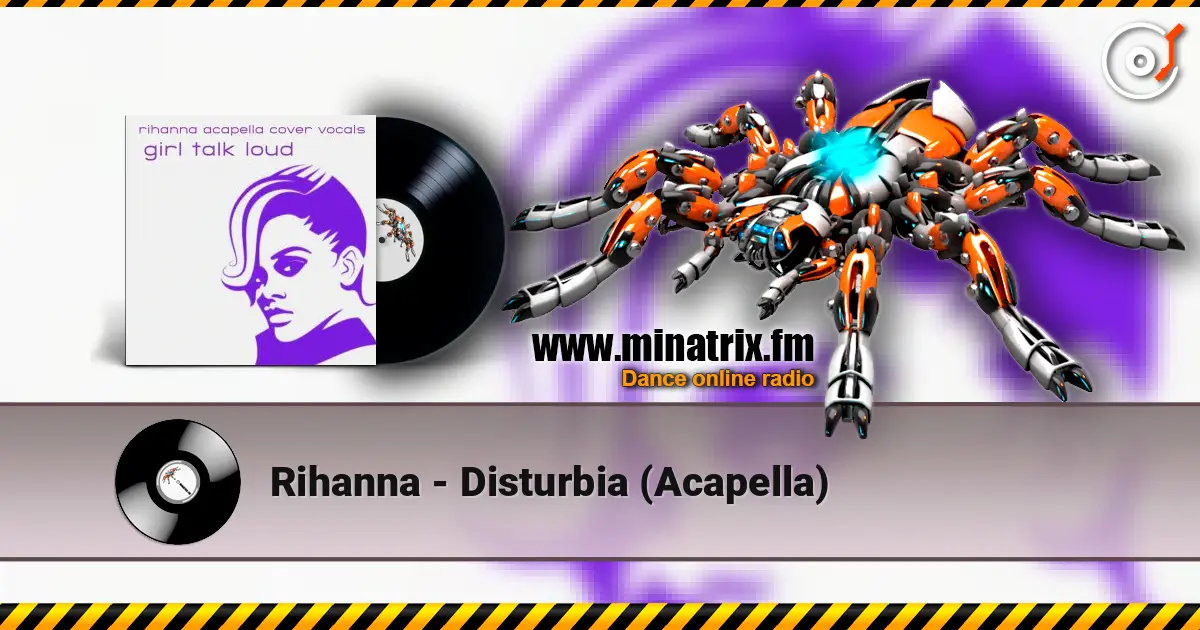 Rihanna - Disturbia (Acapella) online in hoher Qualität hören | Minatrix.FM