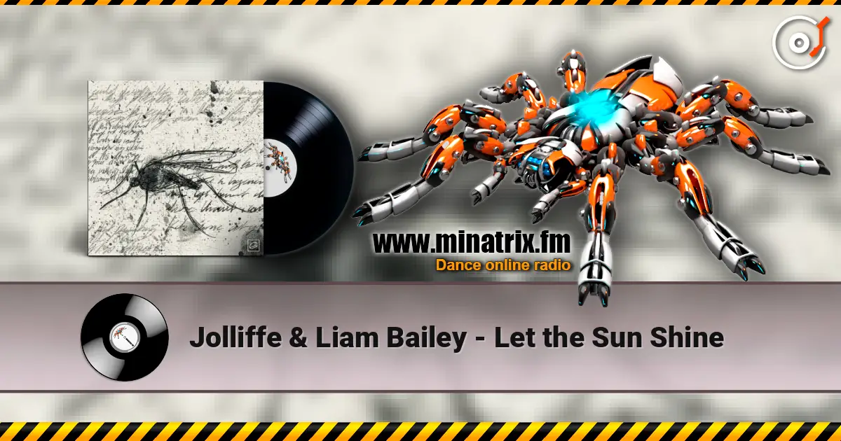 Jolliffe & Liam Bailey - Let the Sun Shine online in hoher Qualität hören | Minatrix.FM