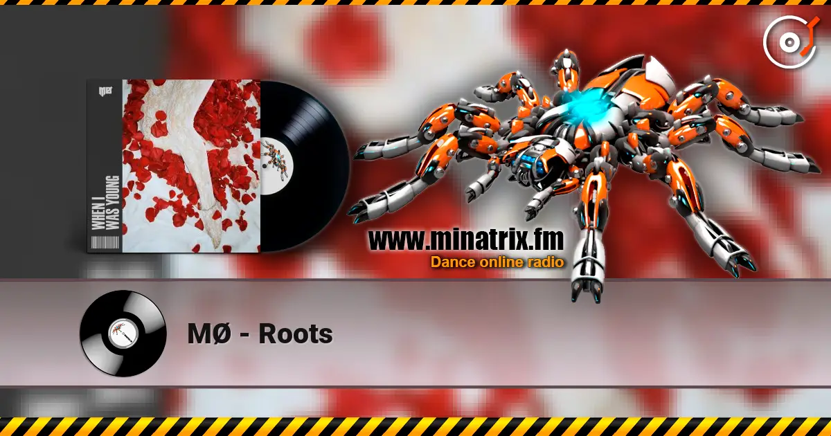 MØ - Roots online in hoher Qualität hören | Minatrix.FM