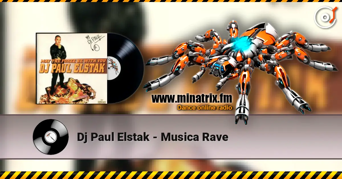 Dj Paul Elstak - Musica Rave online in hoher Qualität hören | Minatrix.FM