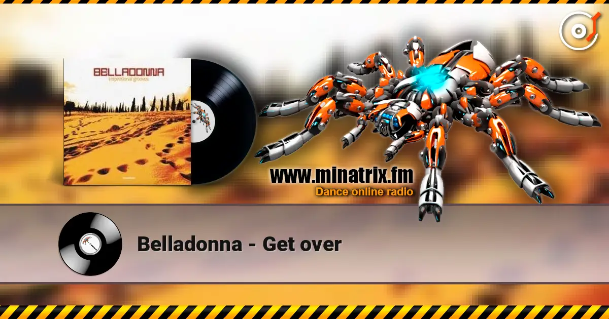 Belladonna - Get over online in hoher Qualität hören | Minatrix.FM