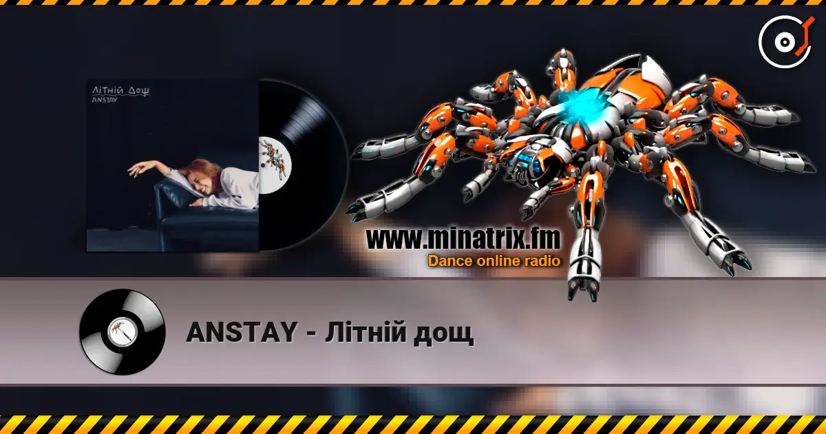 ANSTAY - Літній дощ online in hoher Qualität hören | Minatrix.FM