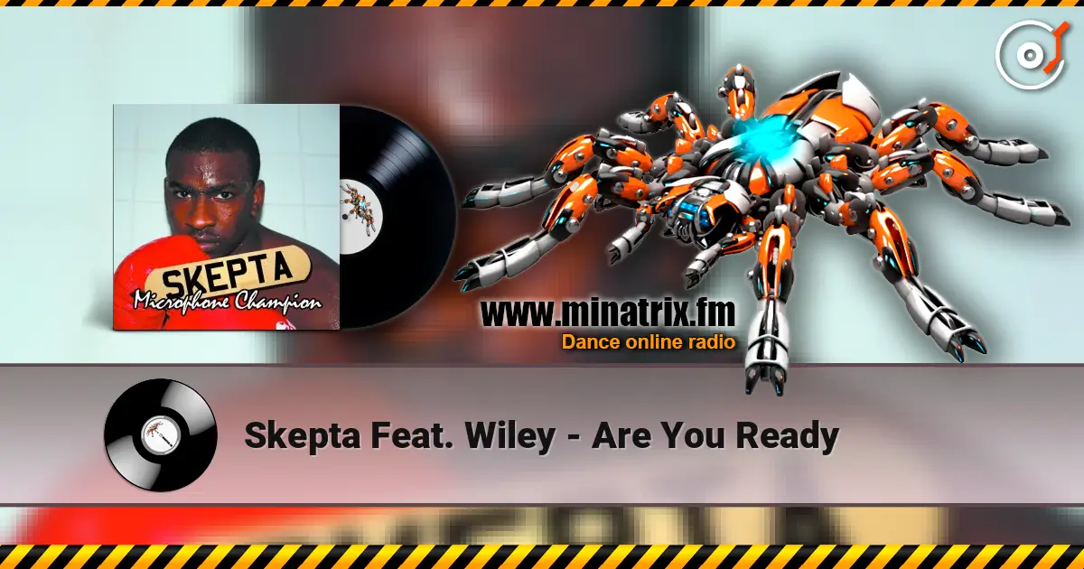 Skepta Feat. Wiley - Are You Ready online in hoher Qualität hören | Minatrix.FM