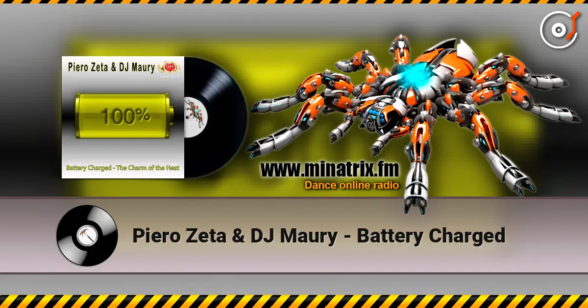 Piero Zeta & DJ Maury - Battery Charged online in hoher Qualität hören | Minatrix.FM