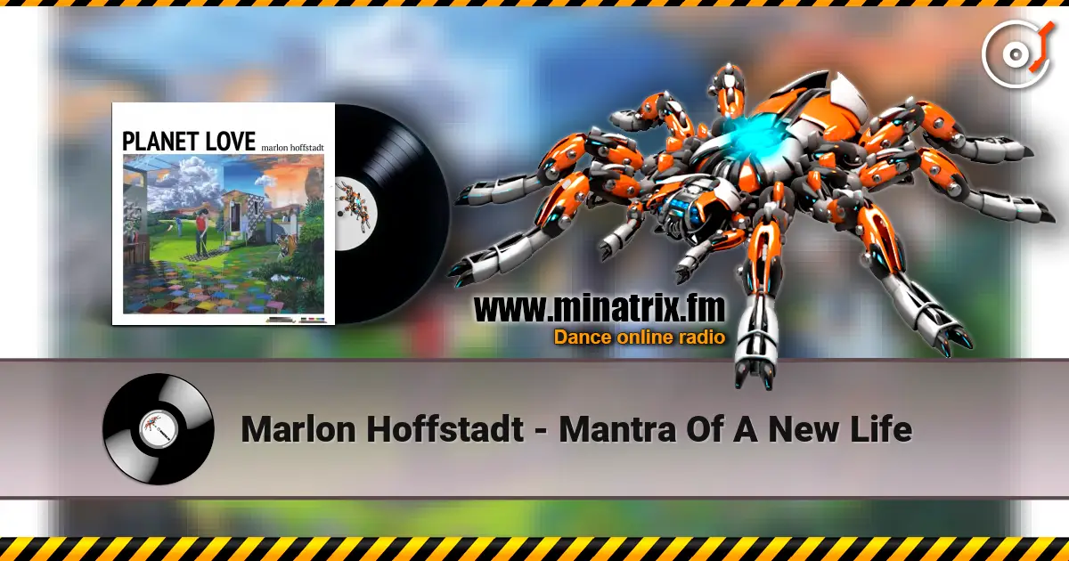 Marlon Hoffstadt - Mantra Of A New Life online in hoher Qualität hören | Minatrix.FM