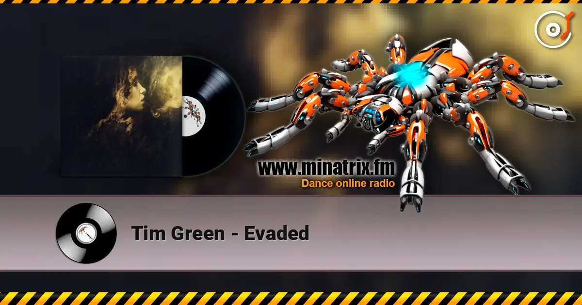 Tim Green - Evaded online in hoher Qualität hören | Minatrix.FM