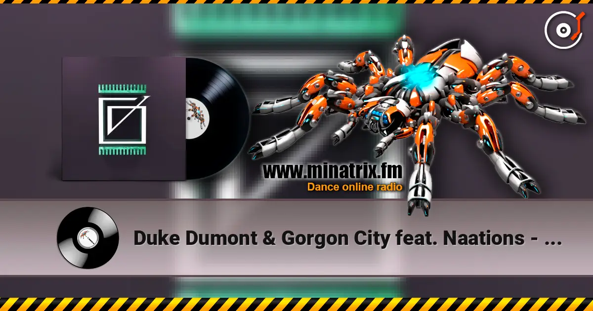 Duke Dumont & Gorgon City feat. Naations - Real Life (Solardo Extended Mix) online in hoher Qualität hören | Minatrix.FM