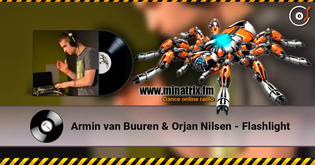 Armin van Buuren & Orjan Nilsen - Flashlight online in hoher Qualität hören | Minatrix.FM