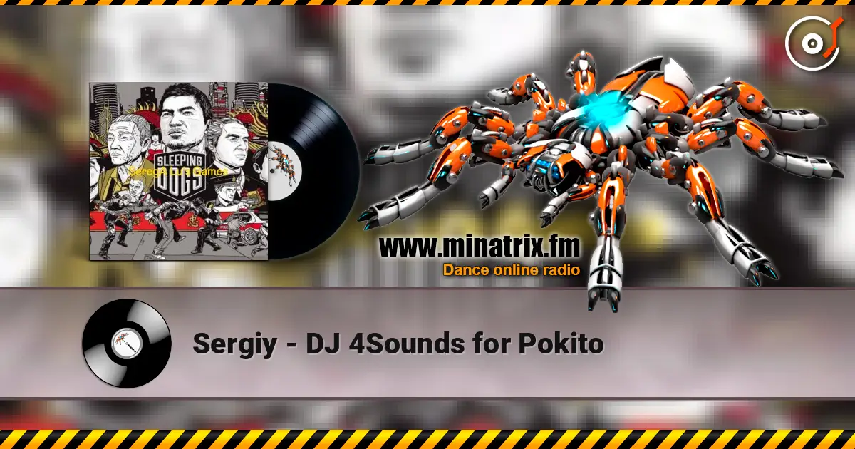 Sergiy - DJ 4Sounds for Pokito online in hoher Qualität hören | Minatrix.FM