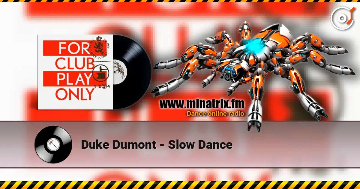 Duke Dumont - Slow Dance online in hoher Qualität hören | Minatrix.FM